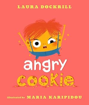 Seller image for Angry Cookie by Dockrill, Laura [Hardcover ] for sale by booksXpress