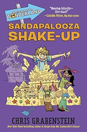 Imagen del vendedor de Welcome to Wonderland #3: Sandapalooza Shake-Up by Grabenstein, Chris [Hardcover ] a la venta por booksXpress