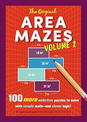 Immagine del venditore per The Original Area Mazes, Volume 2: 100 More Addictive Puzzles to Solve with Simple Mathand Clever Logic! by Inaba, Naoki, Murakami, Ryoichi [Paperback ] venduto da booksXpress