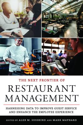Imagen del vendedor de The Next Frontier of Restaurant Management: Harnessing Data to Improve Guest Service and Enhance the Employee Experience (Paperback or Softback) a la venta por BargainBookStores