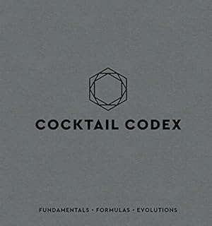 Immagine del venditore per Cocktail Codex: Fundamentals, Formulas, Evolutions by Day, Alex, Fauchald, Nick, Kaplan, David [Hardcover ] venduto da booksXpress