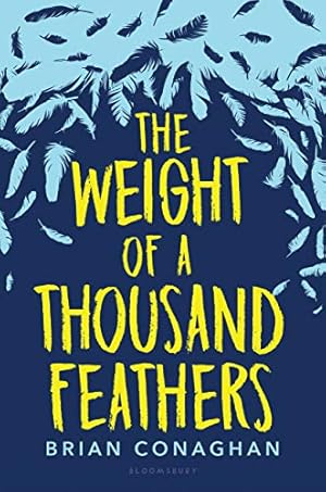 Bild des Verkufers fr The Weight of a Thousand Feathers by Conaghan, Brian [Hardcover ] zum Verkauf von booksXpress