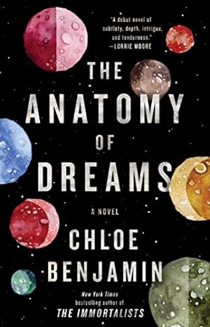 Seller image for The Anatomy of Dreams: A Novel by Benjamin, Chloe [Paperback ] for sale by booksXpress