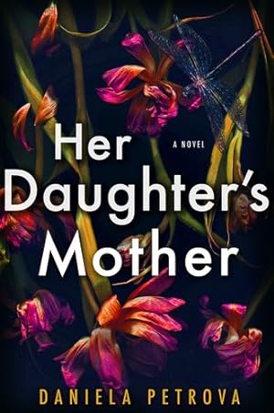 Seller image for Her Daughter's Mother by Petrova, Daniela [Hardcover ] for sale by booksXpress