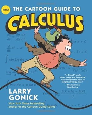 Seller image for The Cartoon Guide to Calculus (Cartoon Guide Series) by Gonick, Larry [Paperback ] for sale by booksXpress