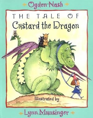 Seller image for The Tale of Custard the Dragon by Ogden Nash, Lynn Munsinger [Paperback ] for sale by booksXpress