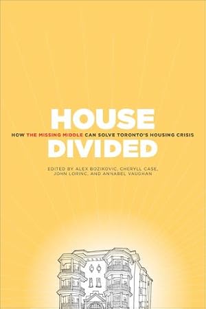 Seller image for House Divided: How the Missing Middle Will Solve Toronto's Housing Crisis [Paperback ] for sale by booksXpress
