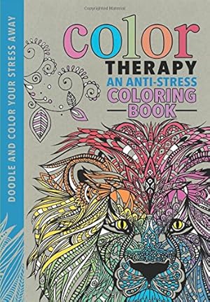 Seller image for Color Therapy: An Anti-Stress Coloring Book by Wilde, Cindy, Chapman, Laura-Kate, Merritt, Richard [Hardcover ] for sale by booksXpress