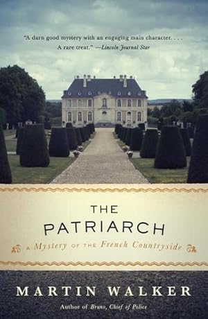 Seller image for The Patriarch: A Mystery of the French Countryside (Bruno, Chief of Police Series) by Walker, Martin [Paperback ] for sale by booksXpress