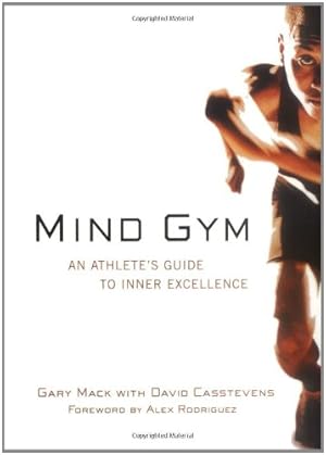 Seller image for Mind Gym : An Athlete's Guide to Inner Excellence by Mack, Gary, Casstevens, David [Paperback ] for sale by booksXpress