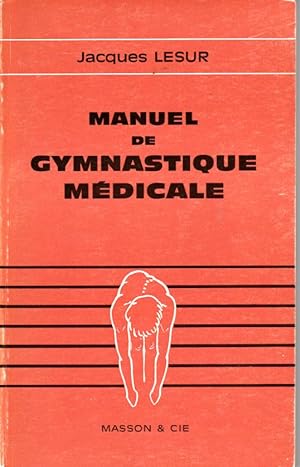 Seller image for Manuel de gymnastique mdicale for sale by L'ivre d'Histoires