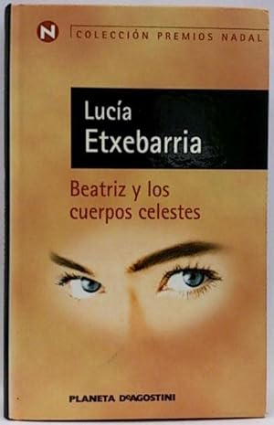Imagen del vendedor de Beatriz Y Los Cuerpos Celestes: Una Novela Rosa a la venta por SalvaLibros