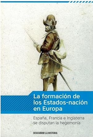 Imagen del vendedor de La formación de los Estados-nación en Europa. España, Francia e Inglaterra se disputan la hegemonía a la venta por Librería Diálogo