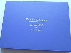 Imagen del vendedor de Yacht Racing on The Clyde, 1894. reproduced from photographs by Maclure, MacDonald & Co. a la venta por McLaren Books Ltd., ABA(associate), PBFA