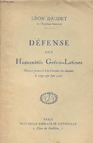 Bild des Verkufers fr Dfense des humanits Grco-Latines - Discours prononc  la Chambre des Dputs le 27 juin 1922 zum Verkauf von Le-Livre