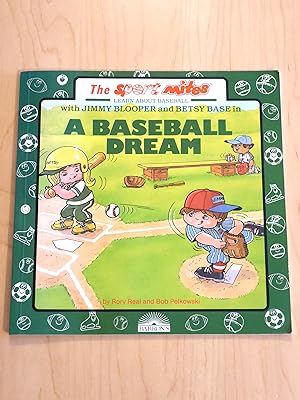 A Baseball Dream (The Sport Mites Learn About Baseball with Jimmy Blooper and Betsy Base)