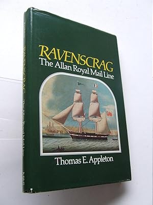 Seller image for Ravenscrag, The Allan Royal Mail Line for sale by McLaren Books Ltd., ABA(associate), PBFA