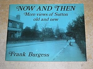 Seller image for Now and Then : More views of Sutton old and new for sale by Neo Books