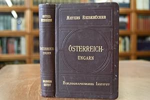 Meyers Reisebücher: Österreich-Ungarn, Bosnien und Herzegowina.