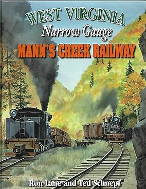 Immagine del venditore per West Virginia Narrow Gauge Mann's Creek Railway venduto da Cher Bibler