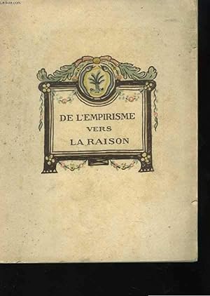Bild des Verkufers fr De l'empirisme vers la raison. Prface de F. Funck Brentano zum Verkauf von Le-Livre
