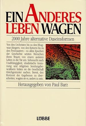 Seller image for Ein anderes Leben wagen. 2000 Jahre alternative Daseinsformen for sale by Die Buchgeister