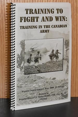 Training to Fight and Win; Training in the Canadian Army