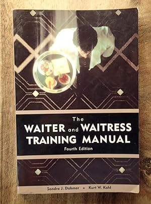 Immagine del venditore per THE WAITER AND WAITRESS TRAINING MANUAL : 4th Revised Edition venduto da 100POCKETS