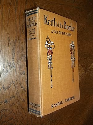 Seller image for Keith of the Border: A Tale of the Plains for sale by Barker Books & Vintage