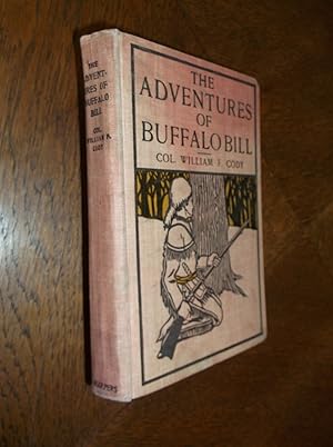 Image du vendeur pour The Adventures of Buffalo Bill mis en vente par Barker Books & Vintage