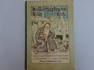 (Hrsg.). Der Wartburg Sagen- und Bilderbuch. Mit einem Anhang der Geschichte der Wartburg und der...