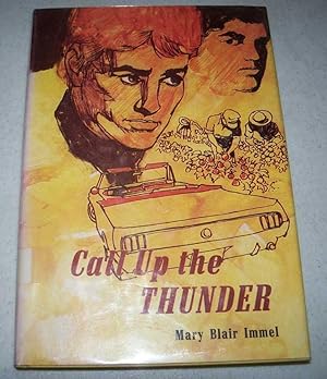 Image du vendeur pour Call Up the Thunder mis en vente par Easy Chair Books