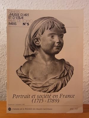 Seller image for Portrait et socit en France (1715 - 1789).  partir du 11 dcembre 1980. Cahiers muse d'art et d'essai, palais de Tokyo, Paris, No 5 for sale by Antiquariat Weber