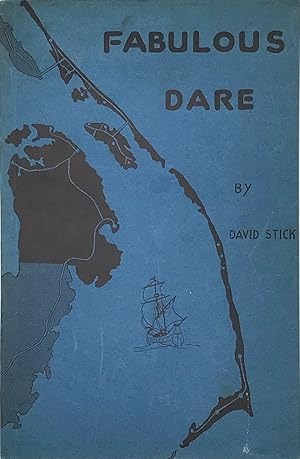 FABULOUS DARE: The Story of Dare County, Past and Present