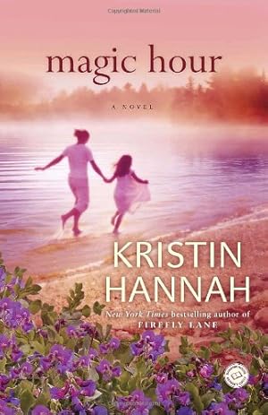 Seller image for Magic Hour: A Novel by Hannah, Kristin [Paperback ] for sale by booksXpress