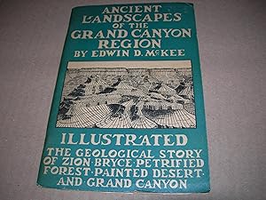 Imagen del vendedor de Ancient Landscapes of the Grand Canyon Region. The Geologiy of Grand Canyon, Zion, Bryce, Petrified Forest and Painted Desert a la venta por lawrence weekley