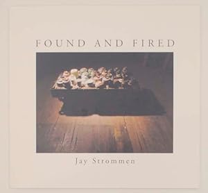 Seller image for Jay Strommen: Found and Fired for sale by Jeff Hirsch Books, ABAA