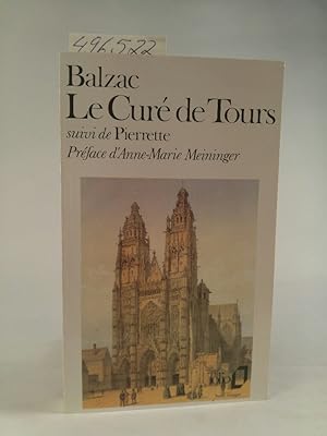 Le Curé de Tours suivi de Pierrette. Préface d'Anne- Marie Meininger. (Neubuch)