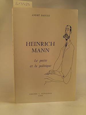 Seller image for Heinrich Mann Le Pote et la Politique for sale by ANTIQUARIAT Franke BRUDDENBOOKS