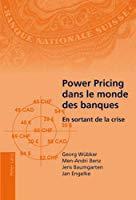 Bild des Verkufers fr Power Pricing Dans Le Monde Des Banques : En Sortant De La Crise zum Verkauf von RECYCLIVRE