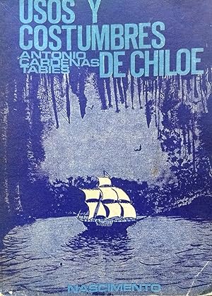 Usos y costumbres de Chiloé. Prólogo Roque Esteban Scarpa