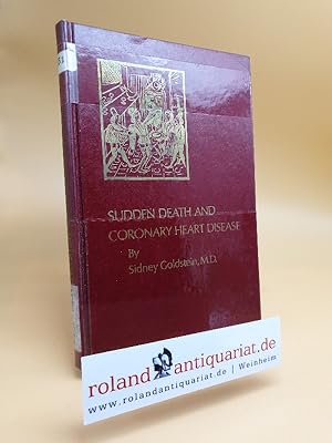Seller image for Sudden death and coronary heart disease / by Sidney Goldstein for sale by Roland Antiquariat UG haftungsbeschrnkt