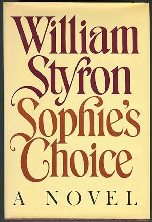 Seller image for Sophie's Choice for sale by Evening Star Books, ABAA/ILAB