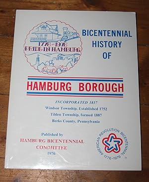 Bicentennial History of Hamburg Borough Incorporated 1837 . 1776-1976