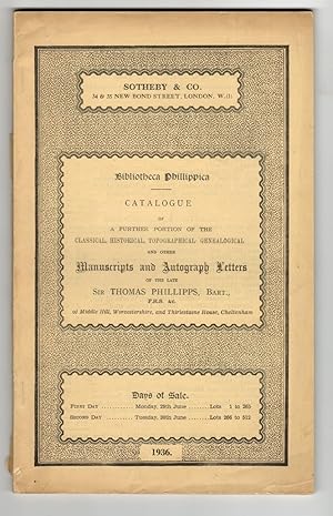 Bibliotheca Phillipica: Catalogue of a further portion of the classical, historical, topographica...