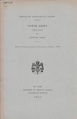 Victor Loret, 1859-1946. (Annales du Service des Antiquités de l'Égypte).