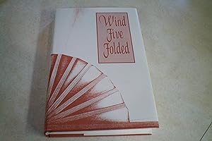 WIND FIVE FOLDED An Anthology of English-Language Tanka