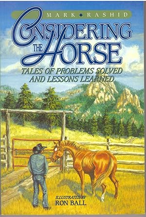 Seller image for CONSIDERING THE HORSE; Tales of Problems Solved and Lessons Learned for sale by High-Lonesome Books