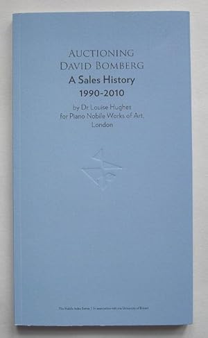 Image du vendeur pour Auctioning David Bomberg. A Sales History 1990-2010. The Nobile Index Series. mis en vente par Roe and Moore