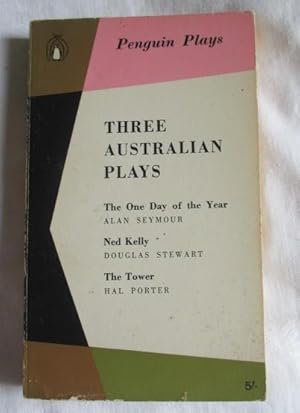 Seller image for Three Australian Plays - The One Day of the Year; Ned Kelly; The Tower for sale by MacKellar Art &  Books